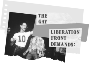 The Gay Liberation Front Demands